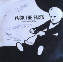 Fuck The Facts : Promo Winter 2004